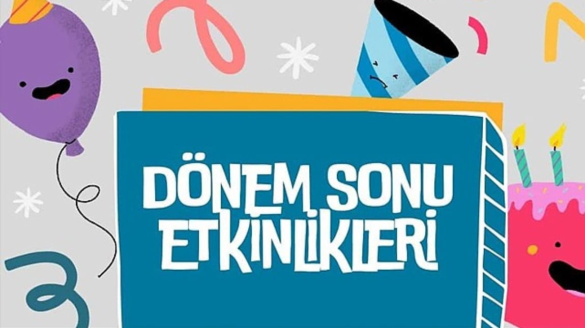 Dönem Sonu Faaliyet Haftası Coşkusu!